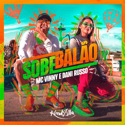 Sobe Balão By Dani Russo, MC Vinny's cover