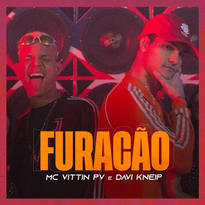 Furacão By Mc Vittin PV, Davi Kneip's cover