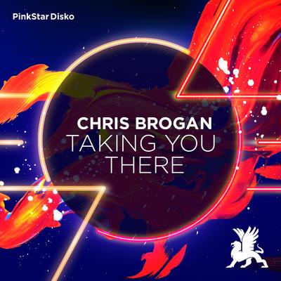 Taking You There By Chris Brogan's cover