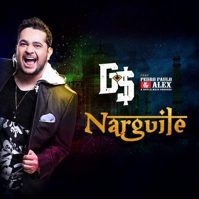 Narguile By Gordinho Safadão, Pedro Paulo & Alex's cover