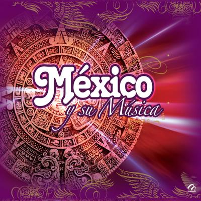 Mexico y Su Musica's cover