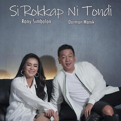 Si Rokkap Ni Tondi By Dorman Manik, Rany Simbolon's cover