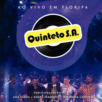 Não Vejo Vantagem (Ao Vivo) By Quinteto S.A.'s cover