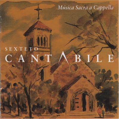 Ave Maria (Canto Gregoriano) By Sexteto Cantábile's cover