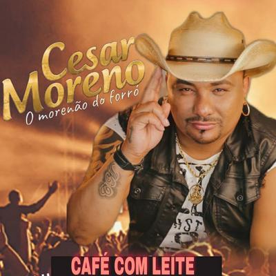 Cesar Moreno o Morenão do Forró's cover