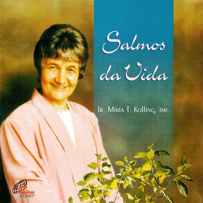 Salmo dos Amigos By Ir. Míria T. Kolling Icm, Coro Edipaul's cover