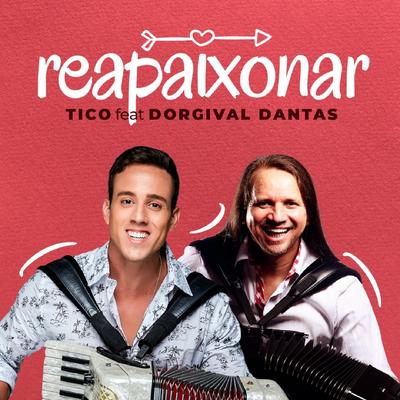 Reapaixonar By Tico, Dorgival Dantas's cover