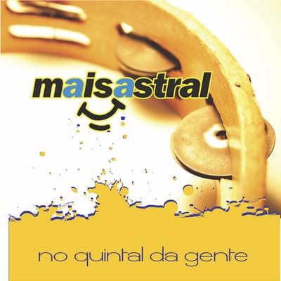 Mais Feliz By Mais Astral, Reinaldo Príncipe do Pagode's cover
