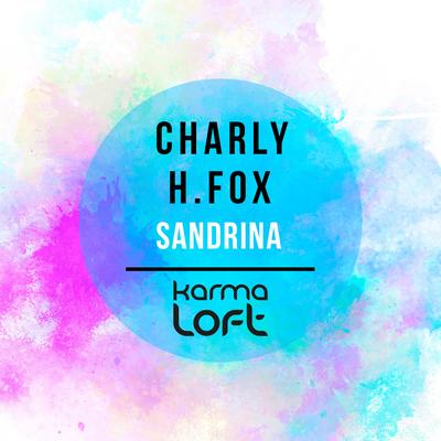 Sandrina (Roni Iron Deep & Love Mix) By Charly H. Fox, Roni Iron's cover