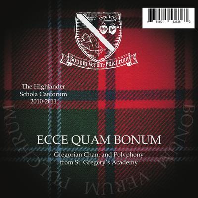 Ecce Quam Bonum - Gregorian Chant and Polyphony From St Gregory's Academy's cover