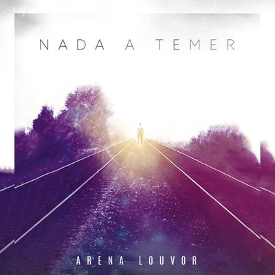 Não Poderia Ser Melhor (Ao Vivo) By Arena Louvor's cover