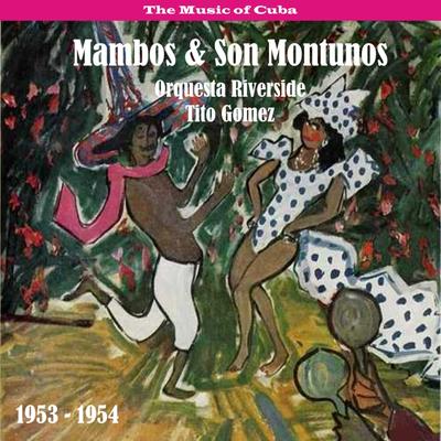 The Music of Cuba - Mambos & Son Montunos / Recordings 1953 - 1954's cover