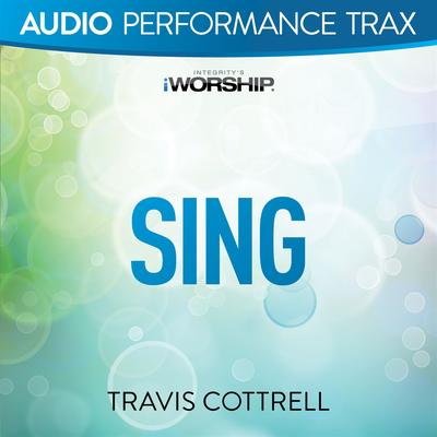 Sing By Travis Cottrell's cover