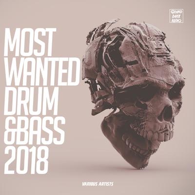 Most Wanted Drum & Bass 2018's cover
