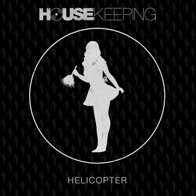 Helicopter (Radio Edit) By Housekeeping, James Pyke's cover