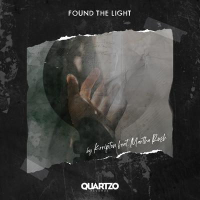 Found The Light (feat. Martha Rush) By Krripton, Martha Rush's cover