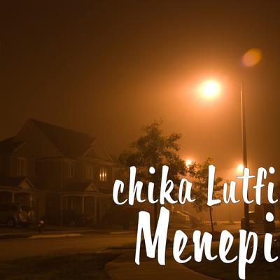 Menepi By Chika Lutfi's cover