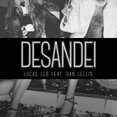 Desandei By Lucas Led, Dan Lellis's cover