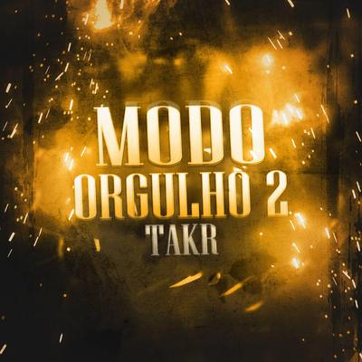 Modo Orgulho 2 By Takr, Sidney Scaccio, MHRAP, Tauz's cover
