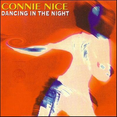 Dancing In the Night (Radio Version) By Connie Nice's cover