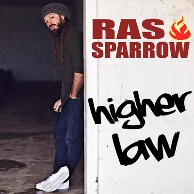 Higher Law By Ras Sparrow's cover