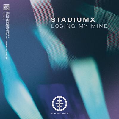 Losing My Mind By Stadiumx's cover