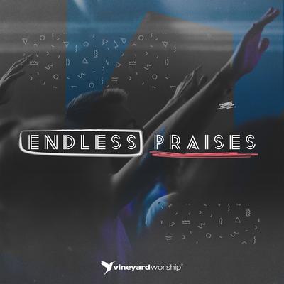 Endless Praises [Live from DTI 2018]'s cover