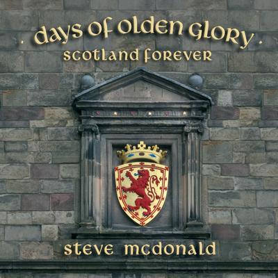 Days of Olden Glory (Scotland Forever)'s cover