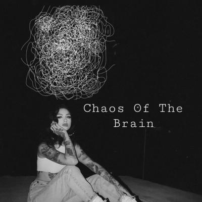 Chaos of The Brain By A.R.T's cover