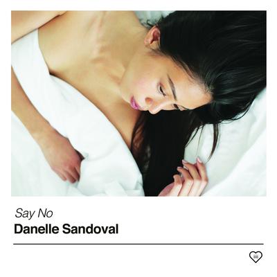Say No By Danelle Sandoval's cover