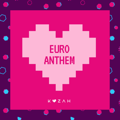 Euro Anthem By Kozah's cover