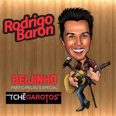 Beijinho (Ao Vivo) By Rodrigo Baron, Tchê Garotos's cover