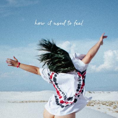 How it Used to Feel's cover