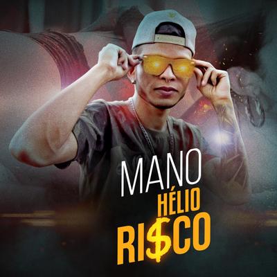 Ri$co By Mano Hélio Oficial's cover