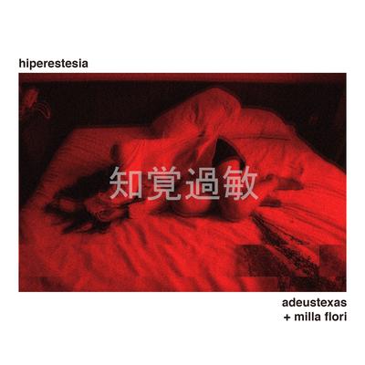 Hiperestesia By Milla Flori, Adeustexas's cover