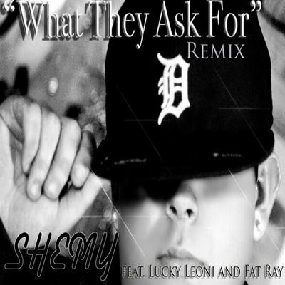 What They Ask For (Remix)'s cover