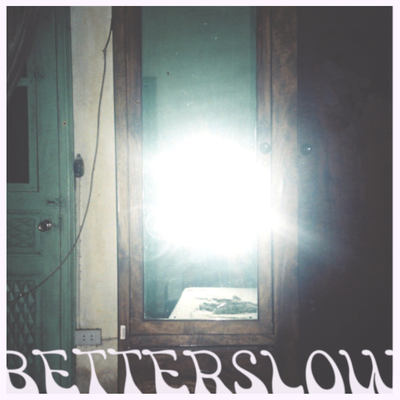 Sure Fades By BETTERSLOW's cover