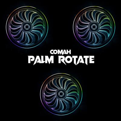 Palm Rotate By Comah's cover