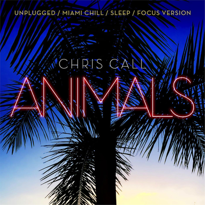 Animals (Unplugged Version) By Chris Call's cover