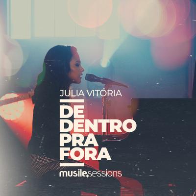 De Dentro pra Fora By Julia Vitória's cover