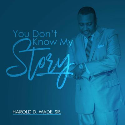 You Don't Know My Story (Slow) Live Extended Version [Live] [feat. Tye Liggins-Acklin]'s cover