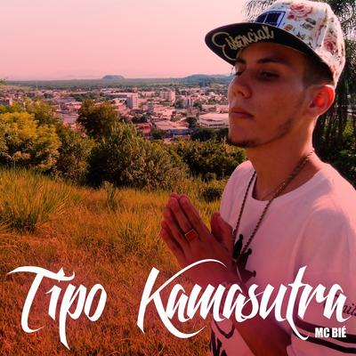 Tipo Kamasutra By MC Bié's cover