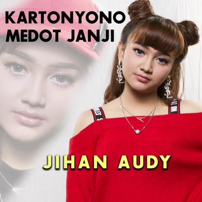 Kartonyono Medot Janji By Jihan Audy's cover