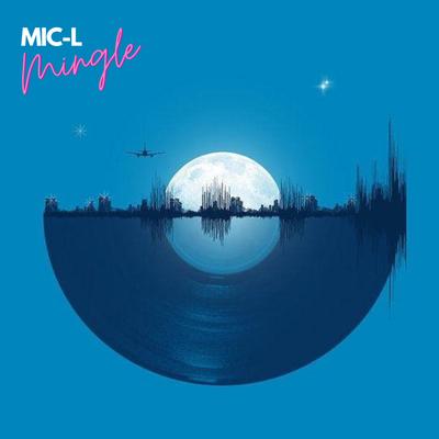 Mingle By Mic-L's cover