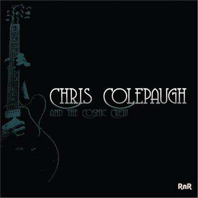 Chris Colepaugh and the Cosmic Crew's cover