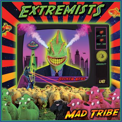 Extremists By Mad Tribe's cover