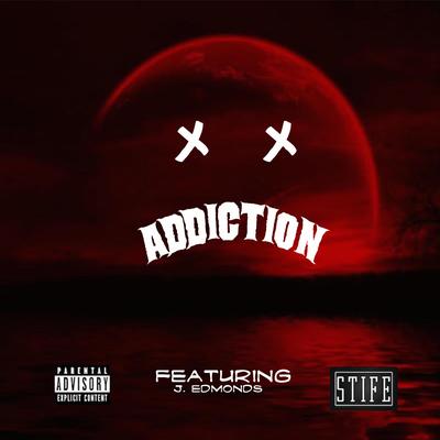 Addiction By Stife, J. Edmonds's cover