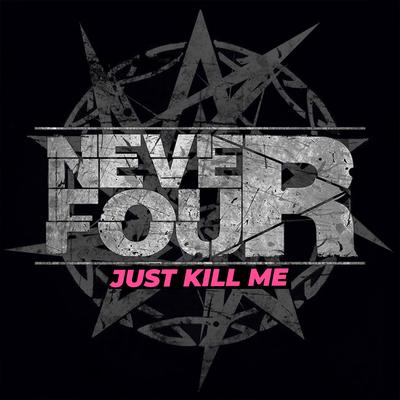 Just Kill Me's cover