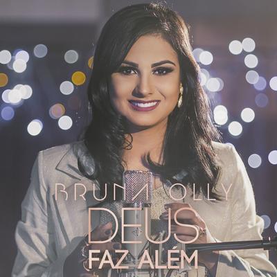 Deus Faz Além By Bruna Olly's cover