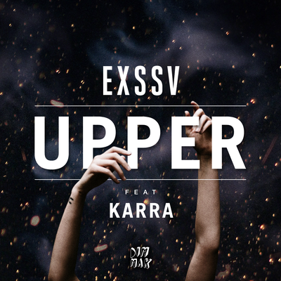 Upper (feat. Karra) By EXSSV, Karra's cover